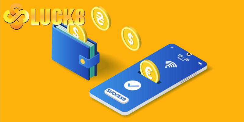 Nạp tiền Luck8 nhanh chóng với nhiều phương thức phổ biến